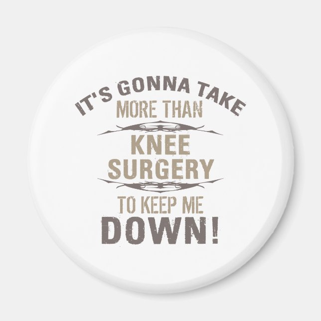 Knee Surgery Humor Magnet (Framsidan)
