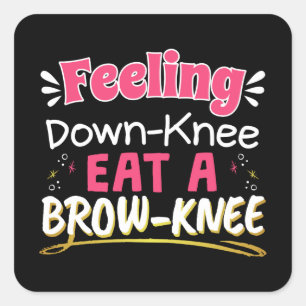 Knee Surgery Positivity Pun - Cute Brownie Fyrkantigt Klistermärke