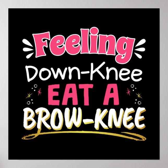 Knee Surgery Positivity Pun - Cute Brownie Poster (Framsidan)