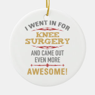 Knee Surgery Recovery Humor Julgransprydnad Keramik