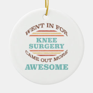 Knee Surgery Recovery Humor Julgransprydnad Keramik
