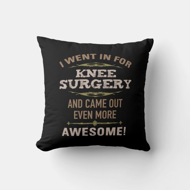 Knee Surgery Recovery Humor Kudde (Framsida)