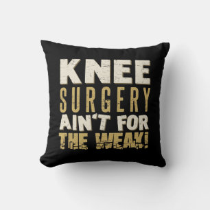 Knee Surgery Strong Humor Kudde