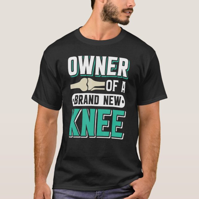 Knee Survivor Bionic Knee Klubb Knee Repla T Shirt (Framsida)