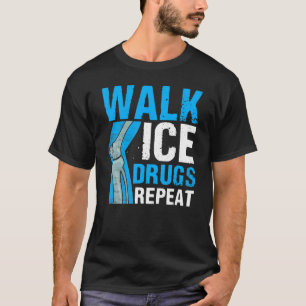 Knee Survivor Walk Ice Drugs Repeat Knee R T Shirt