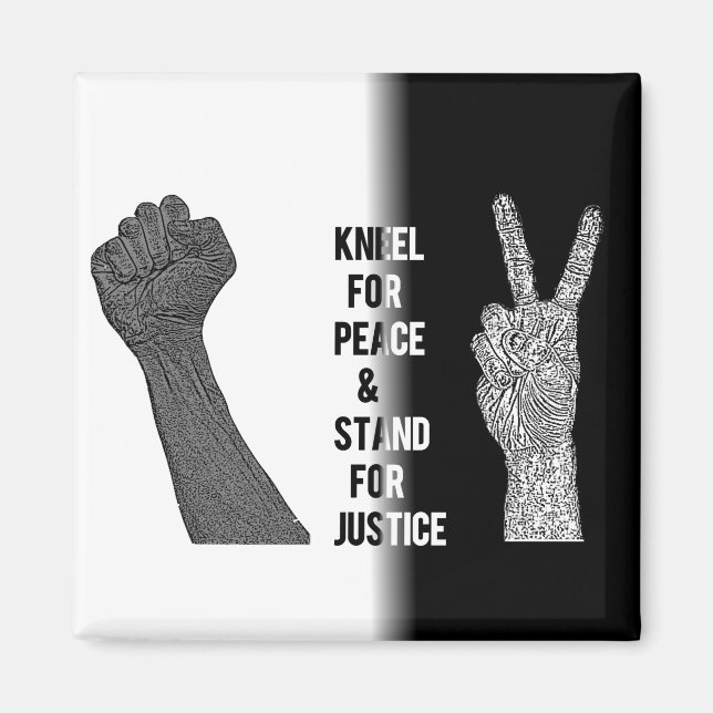 Kneel for Peace and stand for Justice Magnet (Framsidan)