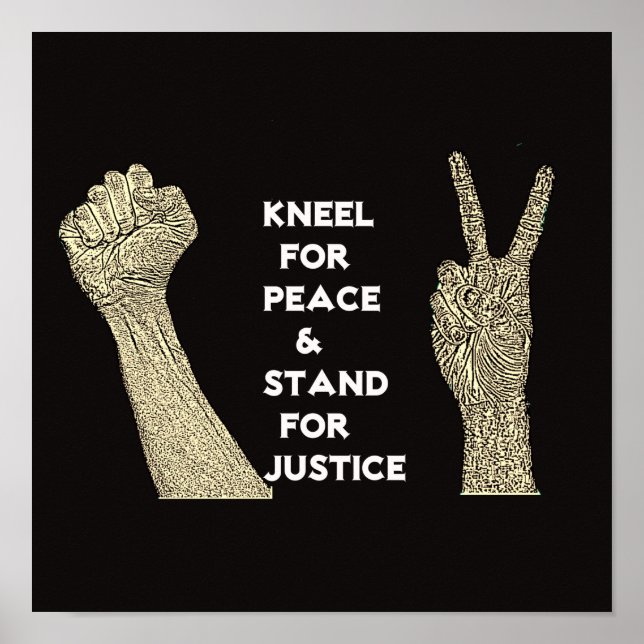 Kneel for Peace and stand for Justice Poster (Framsidan)