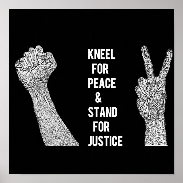 Kneel for Peace and stand for Justice Poster (Framsidan)