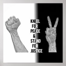Kneel for Peace and stand for Justice