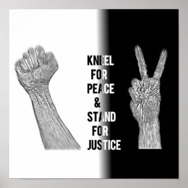 Kneel for Peace and stand for Justice Poster