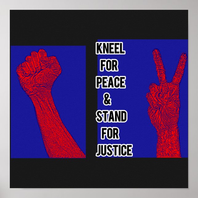 Kneel for Peace and stand for Justice Poster (Framsidan)