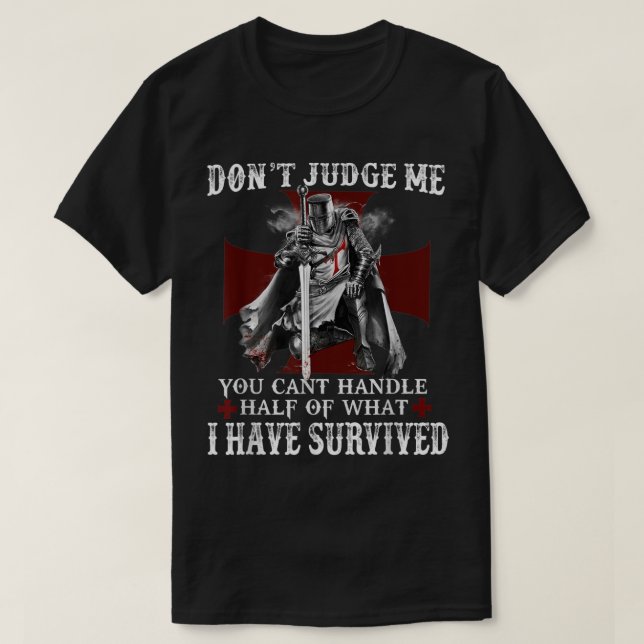 Knight Templar Christian Warrior of God Dont Domar T Shirt (Design framsida)