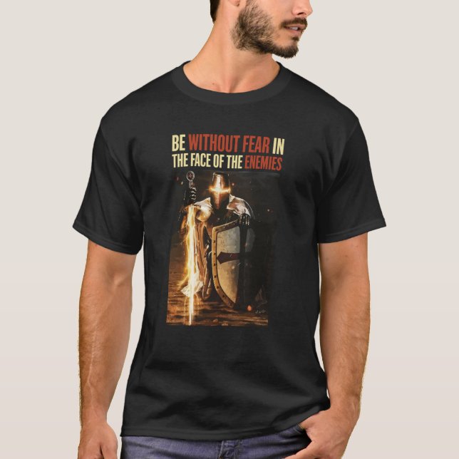 Knight Templar ska vara utan rädsla i Ansikte T Shirt (Framsida)