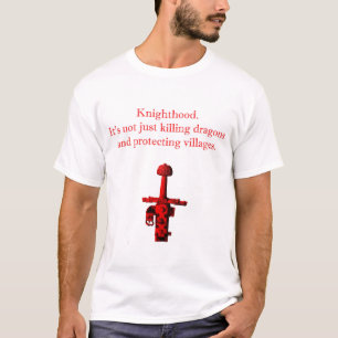 Knighthood T Shirt