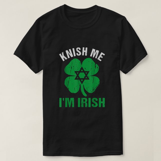 Knish Me Im Irish Jewish Food Pun St patricks day T Shirt (Design framsida)