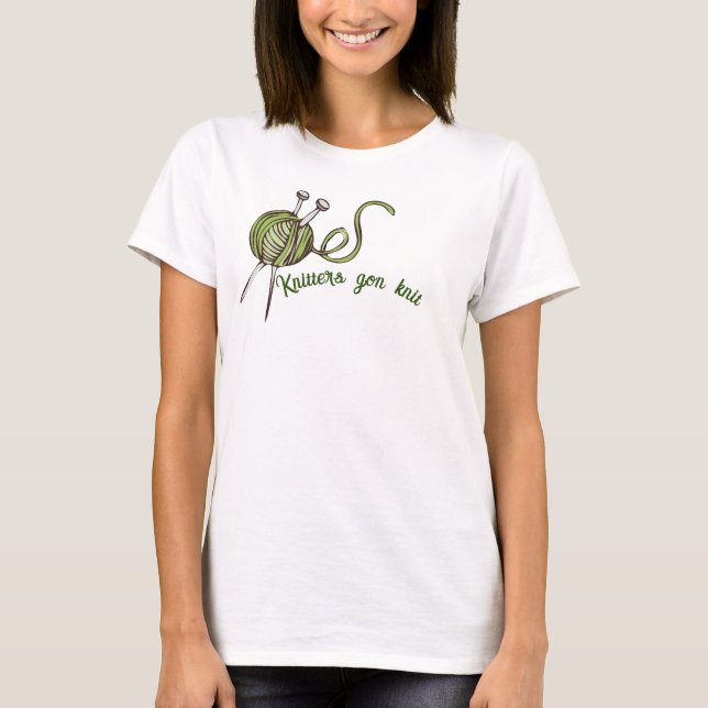 Knitters går och sticka lustig knitterskjorta t shirt (Framsida)