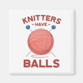 Knitters har Bollar Funny Knitter Joke Magnet
