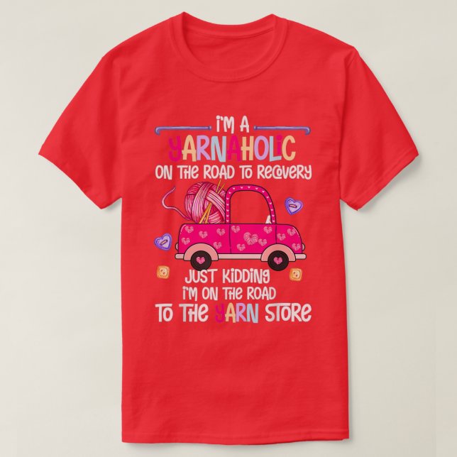 Knitting Crochet Lover Yarn Knitter Im Yarnaholic  T Shirt (Design framsida)