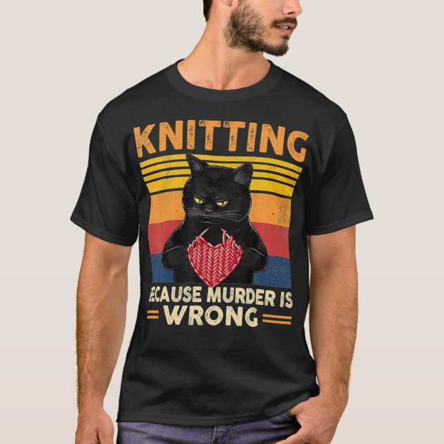 Knitting för att mord är fel.. t shirt (Framsida)