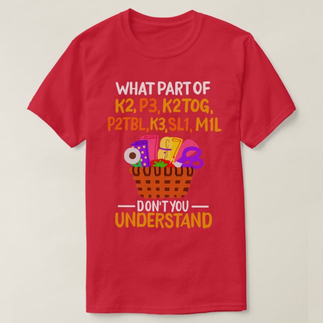 Knitting Funny Knitting Quotes 1 T Shirt (Design framsida)