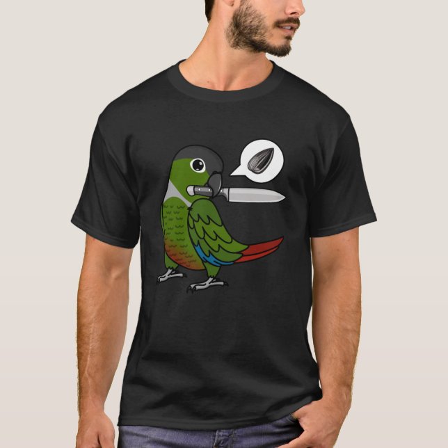 Knivar Parrot Wants Seeds I Grönt Cheek Conure T Shirt (Framsida)