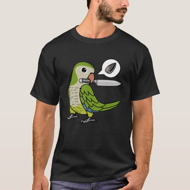 Knivar Parrot Wants Seeds I Grönt Munk Parakeet Qu T Shirt (Framsida)