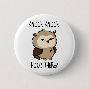 Knock Hoos där Uggla Pun Knapp