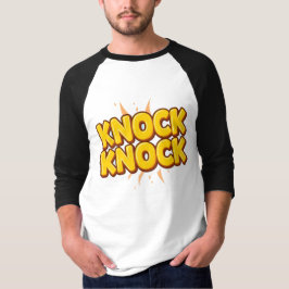 Knock knock t shirt