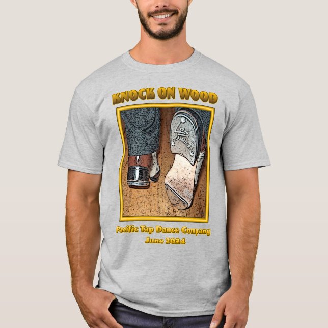 KNOCK ON WOOD Pacific Tap Dance Company T-Shirt (Framsida)