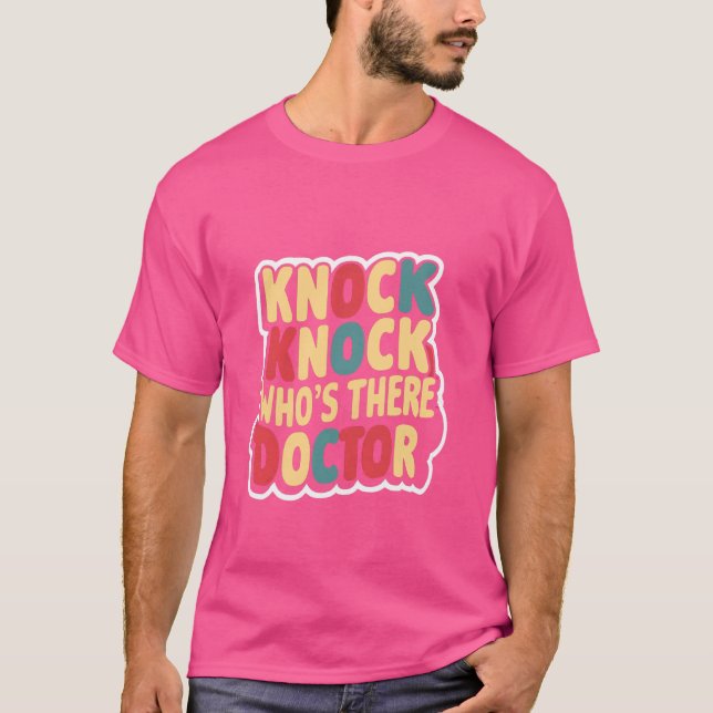 Knock vem som är där Doktor _— T Shirt (Framsida)