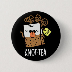 Knot-tea Funny Tea Pun Mörk BG Knapp