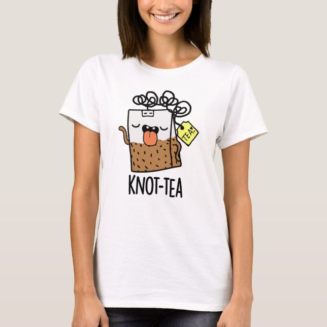 Knot-tea Funny Tea Pun  T Shirt (Framsida)