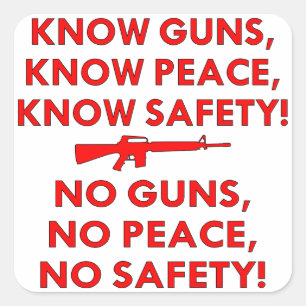 Know Guns Peace Safety, No Guns Peace Safety Fyrkantigt Klistermärke