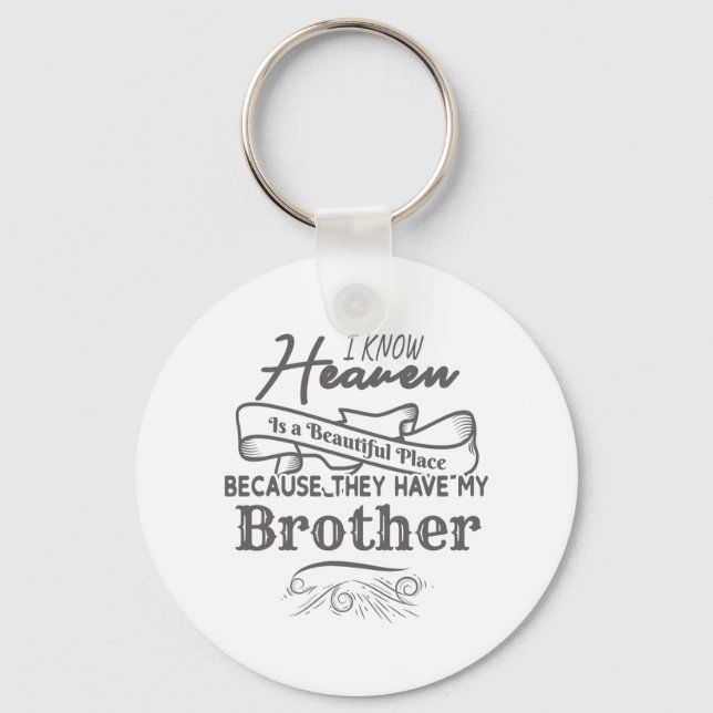 Know Heaven vackra Ställe har min bror Nyckelring (Framsida)