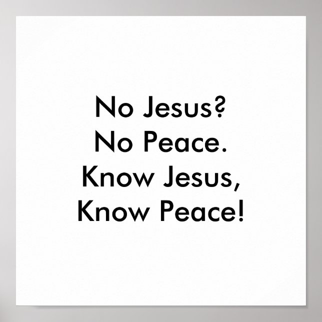 Know Jesus, känn fred! Poster (Framsidan)