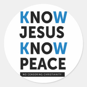 Know Jesus känner fred, ingen censur Runt Klistermärke