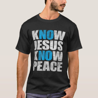 Know Jesus känner till fred nr Jesus fred No Peace T Shirt