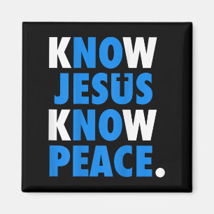 Know Jesus känner till fred nr Jesus No Peace Chri Magnet