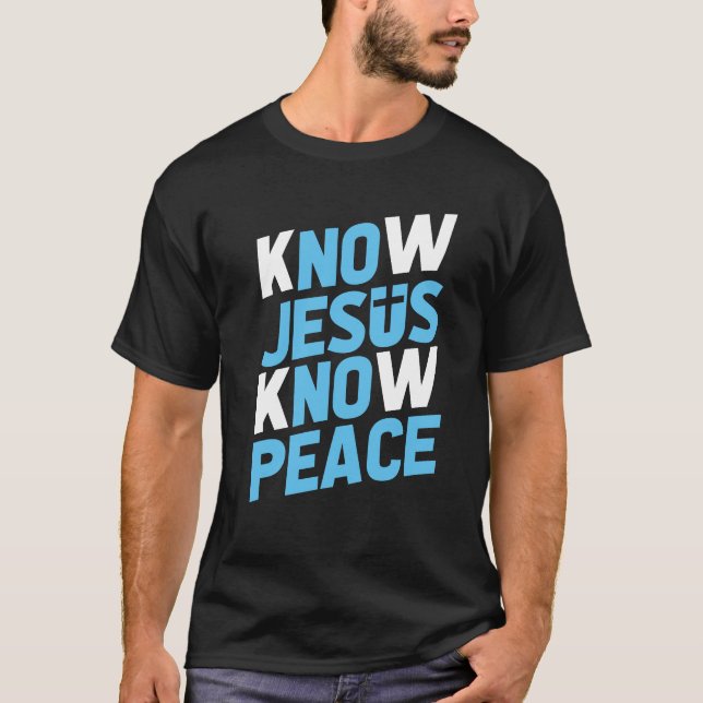 Know Jesus Know Peace (Byt Färg) T Shirt (Framsida)
