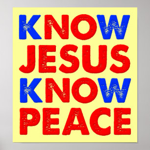 Know Jesus Know Peace Christian Poster