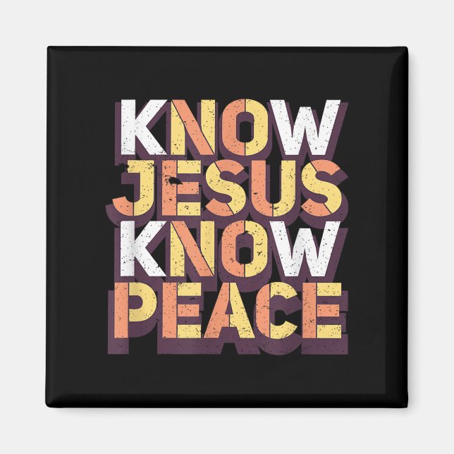 Know Jesus Know Peace Christian Religiösa Matching Magnet (Framsidan)