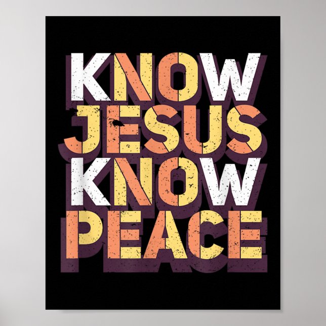 Know Jesus Know Peace Christian Religiösa Matching Poster (Framsidan)