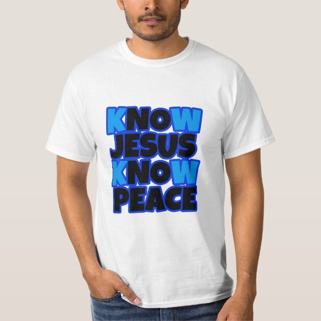 Know Jesus Know Peace Manar T Shirt (Framsida)