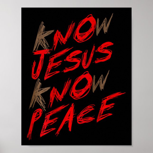 Know Jesus Know Peace (på baksidan) Poster (Framsidan)
