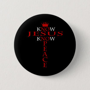 Know Jesus Know Peace Religiösa Kristus Christian Knapp