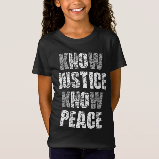 Know Justice No Peace Black Pride History Protest T Shirt (Framsida)