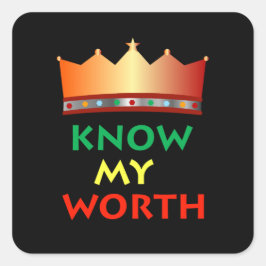 Know My Worth-klistermärken Fyrkantigt Klistermärke