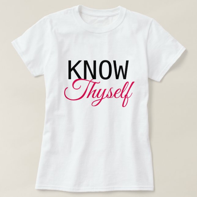 Know Thyself T Shirt (Design framsida)