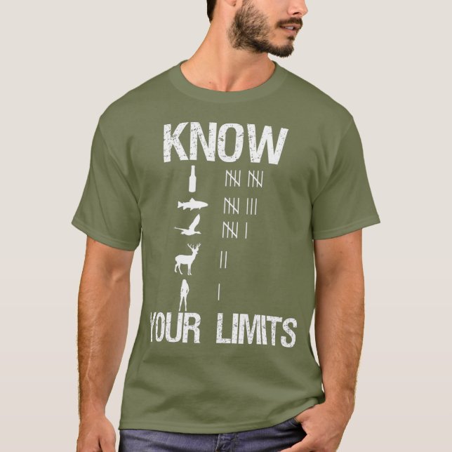 Know Your Limits Funny Hunter T Shirt (Framsida)