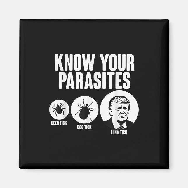 Know your Parasites Hjort Tick Hund Tick Funny Don Magnet (Framsidan)